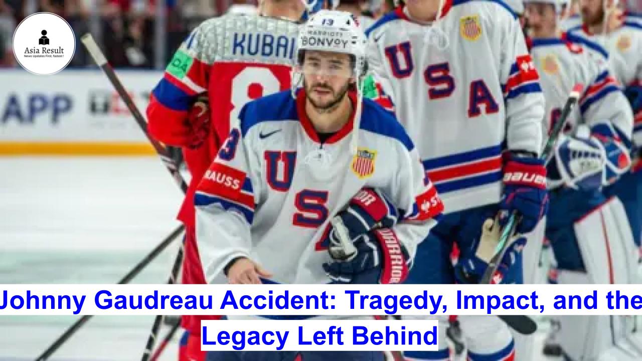 Johnny Gaudreau Accident: Tragedy, Impact, and the Legacy Left Behind