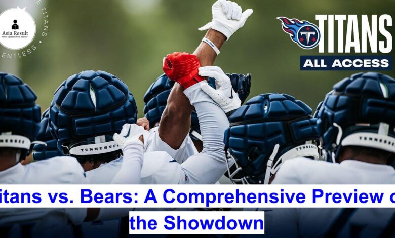 Titans vs. Bears: A Comprehensive Preview of the Showdown